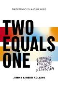 Two Equals One: A Marriage Equation for Love, Laughter, and Longevity