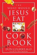 What Would Jesus Eat Cookbook