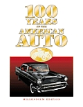100 Years Of The American Auto