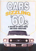 Cars Of The Sizzling 60s