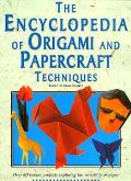 Encyclopedia Of Origami & Papercraft Techniques
