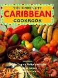 Complete Caribbean Cookbook Totally Tropical