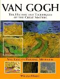 Van Gogh The History & Techniques Of The Great Masters