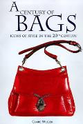 Century Of Bags Icons Of Style In The 20