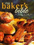 Bakers Bible Over 350 Recipes For Breads
