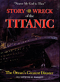 Story Of The Wreck Of The Titanic