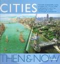 Cities Then & Now