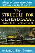 Struggle for Guadalcanal August 1942 February 1943