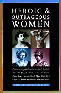 Heroic & Outrageous Women