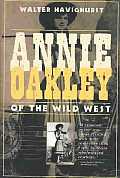 Annie Oakley Of The Wild West