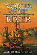 Voices On The River The Story Of The Mis