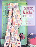 Quick Kids Quilts Easy To Achieve Projec