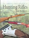 Complete Encyclopedia Of Hunting Rifles