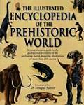 Illustrated Encyclopedia of the Prehistoric World