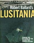 Robert Ballards Lusitania
