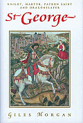St George Knight Martyr Patron Saint & Dragonslayer