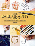 Calligraphy Handbook A Comprehensive Guide from Basic Techniques to Inspirational Alphabets