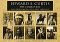 Edward S Curtis The Collection Slipcase Edition