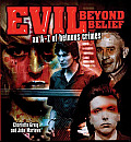 Evil Beyond Belief: an A-Z of Heinous Crimes