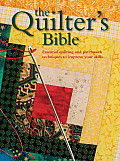 The Quilter's Bible: Essential Quilting and Patchwork Techniques to Improve Your Skills