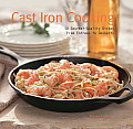 Cast Iron Cooking 50 Gourmet Quality Dishes from Entrees to Desserts