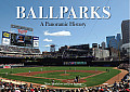 Ballparks a Panoramic History