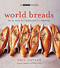 World Breads: From Pain de Campagne to Paratha