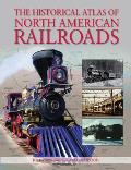 Historical Atlas of North American Railroads