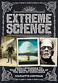 Extreme Science From Cybernetics to Time Travel Adventures at the Edge of Knowledge