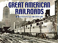 Great American Railroads A Photographic History
