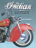 Indian 1901 1978 The history of a classic American motorcycle