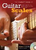 Complete Book of Guitar Scales For Rock Blues Jazz Fusion Metal Country & Beyond