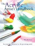 Acrylic Artists Handbook An essential reference for the practicing artist