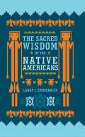 Sacred Wisdom of the Native Americans