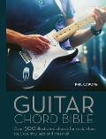 Guitar Chord Handbook Over 500 illustrated chords for Rock Blues Soul Country Jazz & Classical