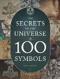 Secrets of the Universe in 100 Symbols