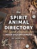 Spirit Animal Directory 100 Spirit Animals for Inner Enlightenment