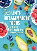 Complete Guide to Anti Inflammatory Foods To Boost Your Health & Immune System