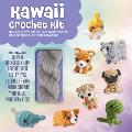 Kawaii Crochet Kit: Includes Everything You Need to Get Started Creating These Super Cute Creations!-Kit Includes: 48-Page Instruction Boo