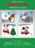 Make Your Own Christmas Window Clings: Includes: Instruction Book, 6 Tubes of Puffy Paint 10mml/0.3 FL Oz) 55 Holiday Designs, Plastic Sleeves, Decora