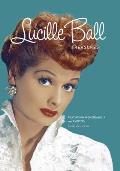 Lucille Ball Treasures: Featuring Memorabilia and Photos