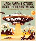 Ufos, Uaps, and Other Extra-Terrestrials: A Coloring Book That's Out of This World