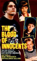Blood Of Innocents The True Story Of M