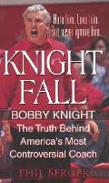 Knight Fall Bobby Knight
