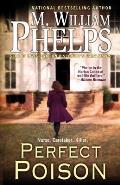 Perfect Poison A Female Serial Killers Deadly Medicine