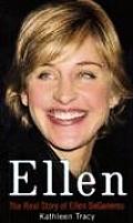 Ellen The Real Story Of Ellen Degeneres