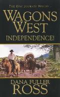 Independence Wagons West