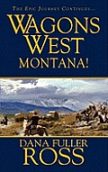 Wagons West Montana