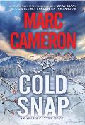Cold Snap An Action Packed Novel of Suspense