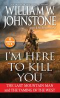 I'm Here to Kill You: Smoke Jensen and the Taming of the West
